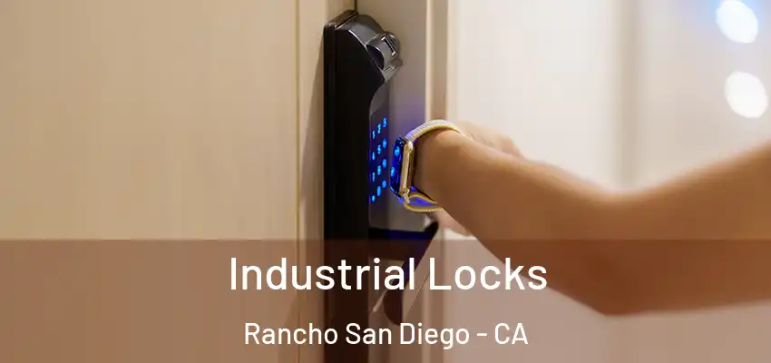  Industrial Locks Rancho San Diego - CA